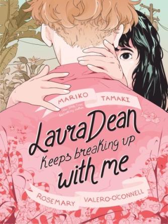 Mariko Tamaki: Laura dean keeps breaking up with me