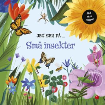 Tilia Rand-Bell: Jeg ser på - små insekter