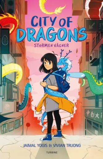 Jaimal Yogis, Vivian Truong: City of dragons - stormen vågner