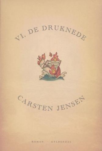 Carsten Jensen (f. 1952): Vi, de druknede : roman