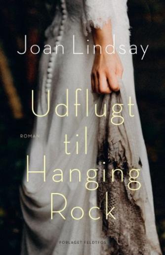 Joan Lindsay: Udflugt til Hanging Rock : roman