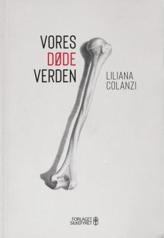 Liliana Colanzi (f. 1981): Vores døde verden