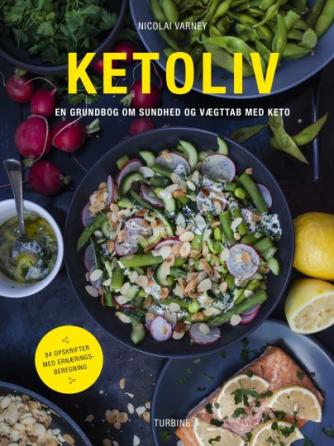 Nicolai Varney: Ketoliv : en grundbog om sundhed og vægttab med keto