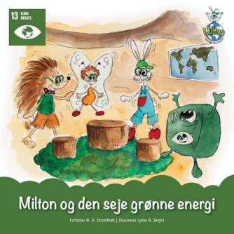 M. D. Stromfeldt: Milton og den seje grønne energi