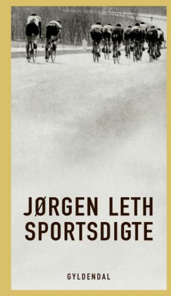 Jørgen Leth: Sportsdigte