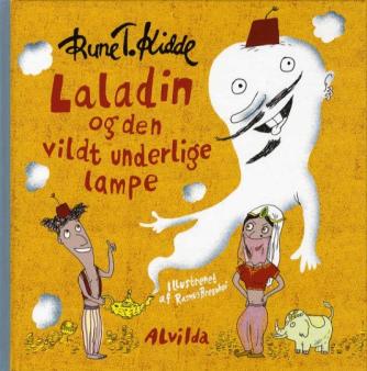 Rune T. Kidde, Rasmus Bregnhøi: Laladin og den vildt underlige lampe
