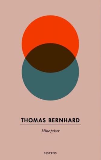 Thomas Bernhard: Mine priser