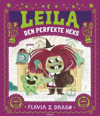 Flavia Z. Drago: Leila - den perfekte heks