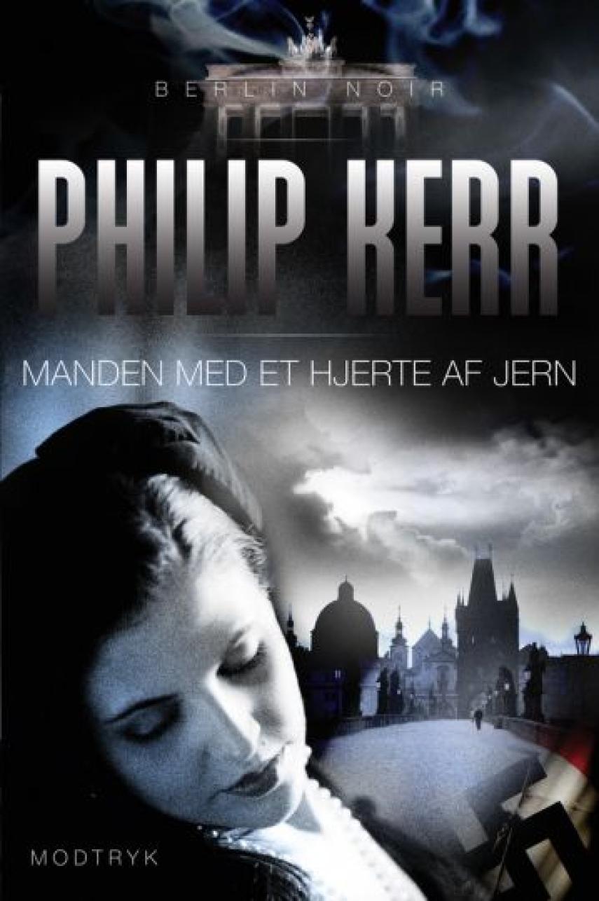 Philip Kerr: Manden med et hjerte af jern