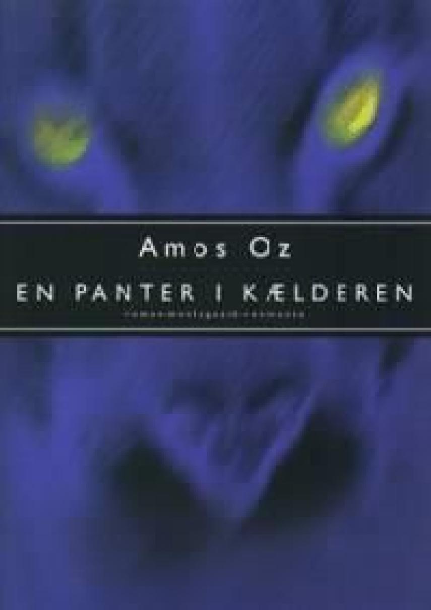 Amos Oz: En panter i kælderen : roman