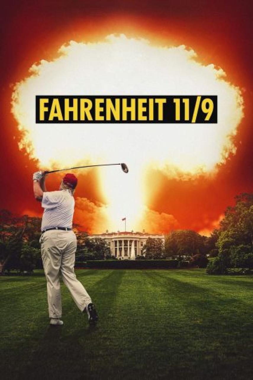 Michael Moore (f. 1954-04-23): Fahrenheit 11/9