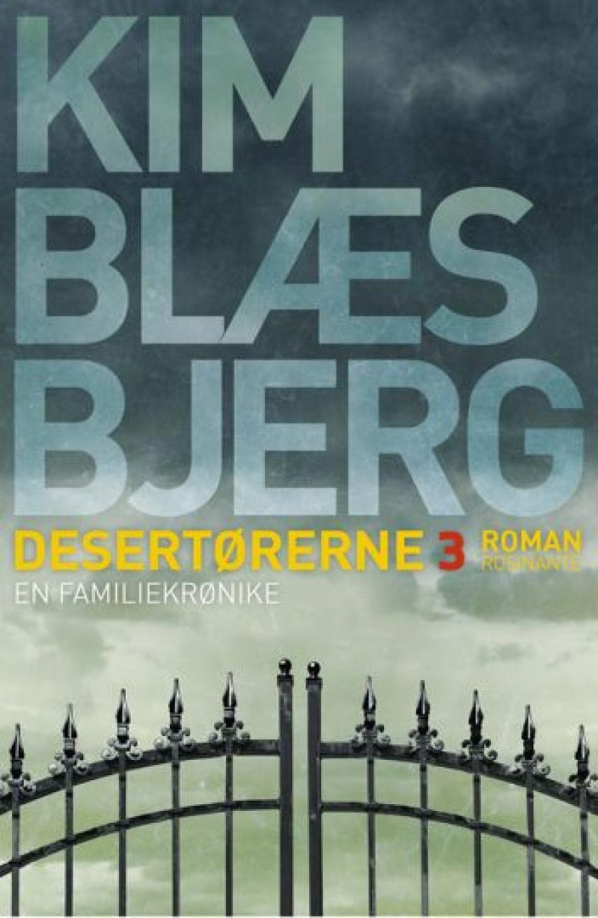 Kim Blæsbjerg: Desertørerne : roman. Bind 3