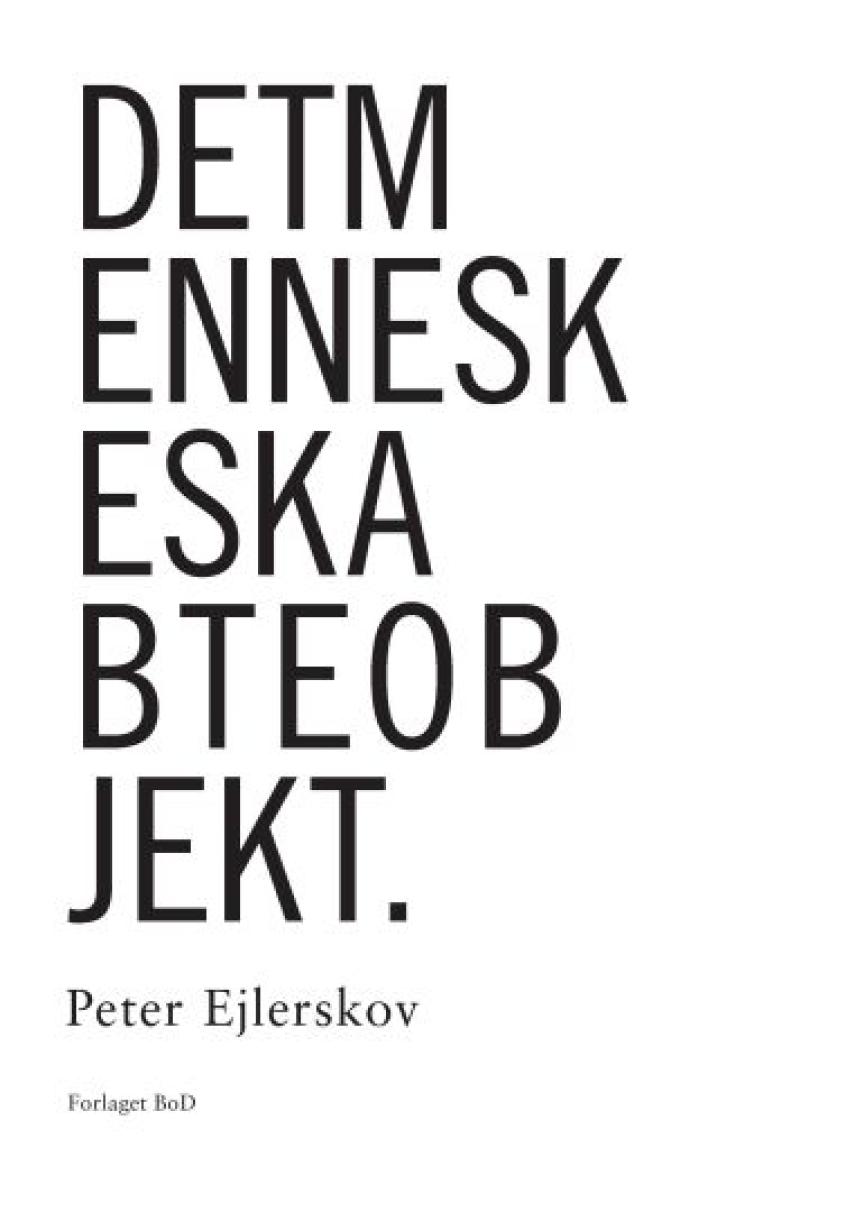 Peter Ejlerskov: Det menneskeskabte objekt