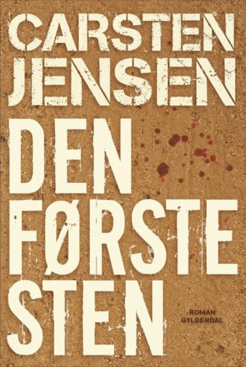 Carsten Jensen (f. 1952): Den første sten : roman