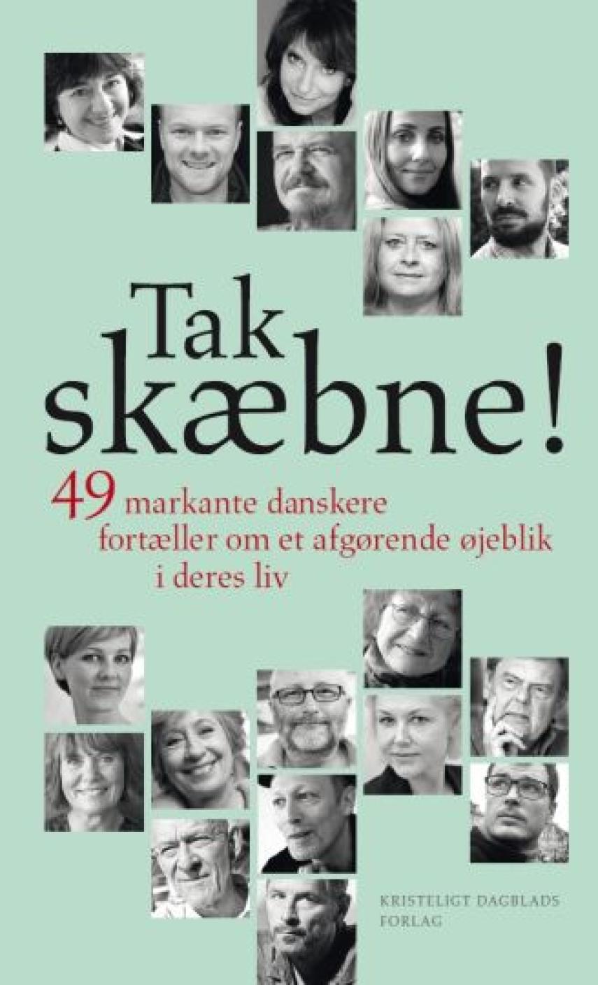 Lars Henriksen (f. 1975-12-21), Daniel Øhrstrøm: Tak skæbne! : 49 markante danskere fortæller om et afgørende øjeblik i deres liv