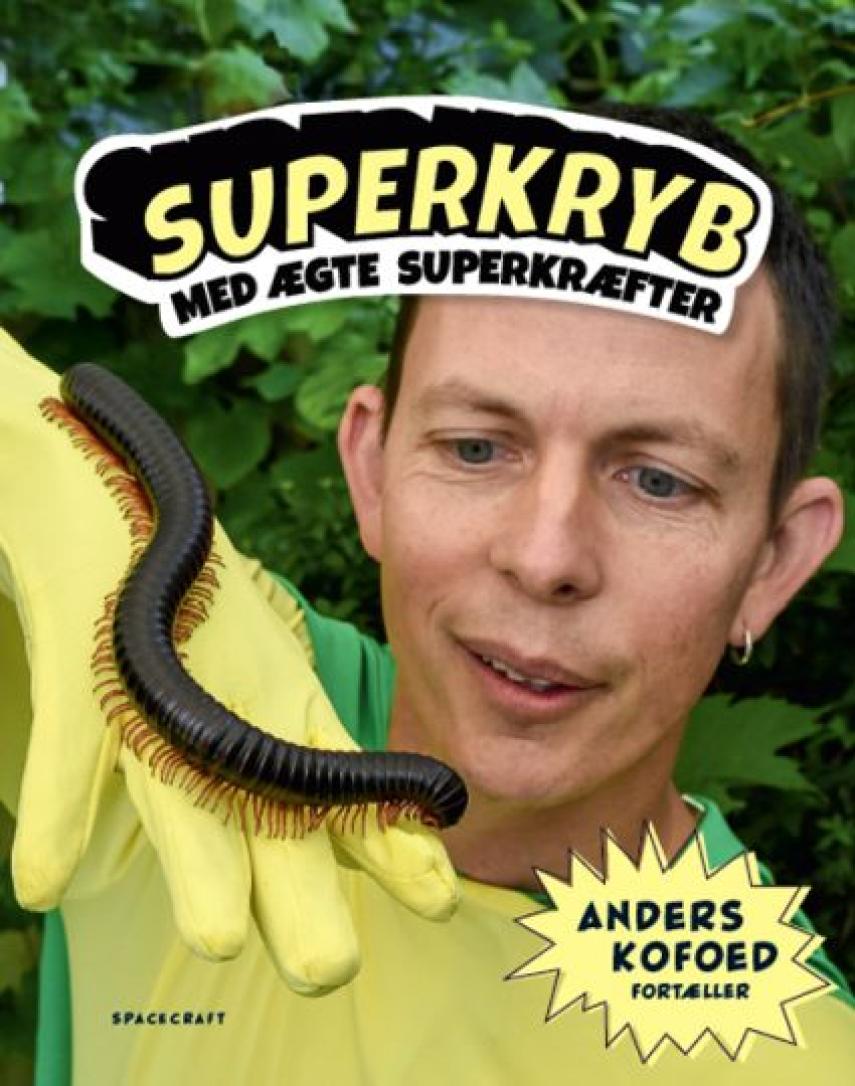 Anders Kofoed: Superkryb : med ægte superkræfter