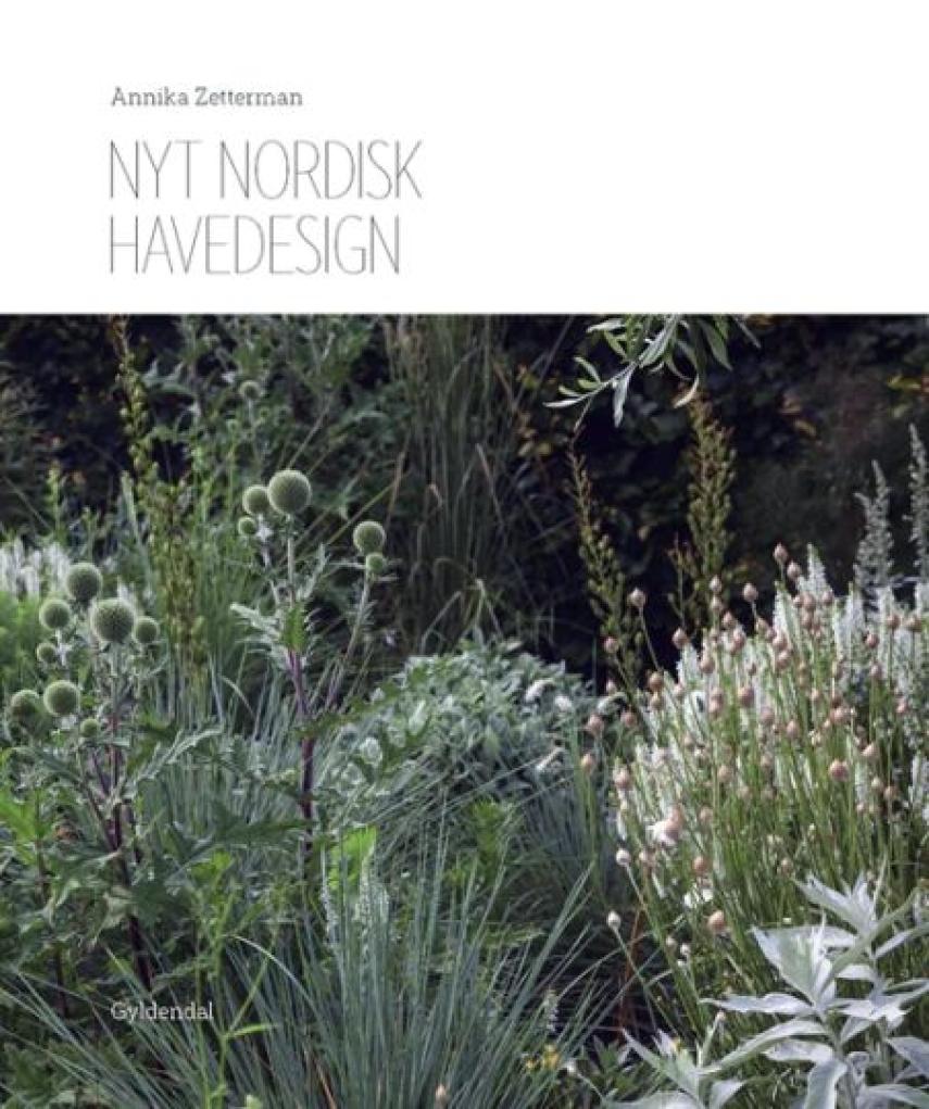 Annika Zetterman: Nyt nordisk havedesign